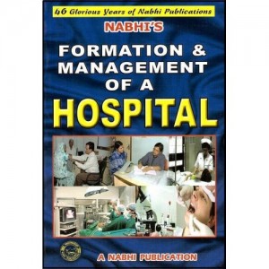 Nabhi's Formation & Management of a Hospital by Ajay Kumar Garg